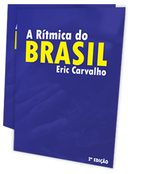 A Rítmica do BRASIL, Eric Carvalho (2ª Edição)