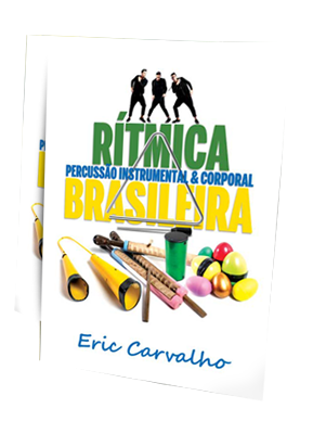 RÍTMICA BRASILEIRA - Percussão Instrumental e Corporal