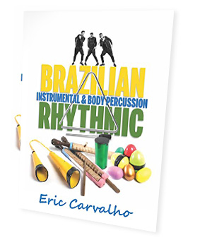 Brazilian Rhythmic Instrumental & Body Percussion